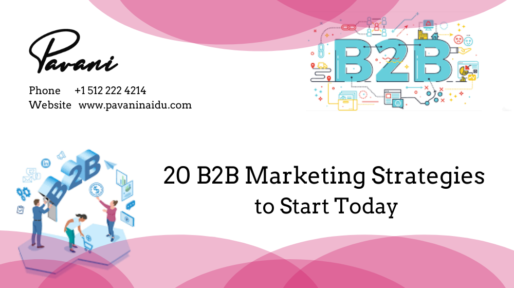 20 best B2B Marketing Strategies to Start Today