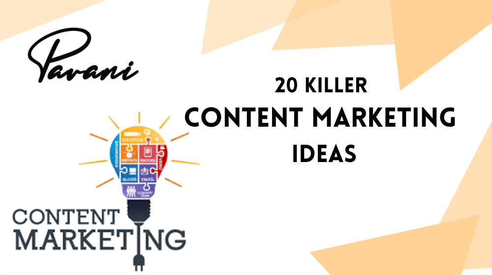 The best 20 Killer Content Marketing Ideas