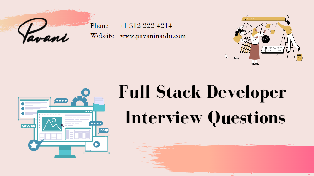 Full-Stack Developer Interview Questions, 7 important Q&As