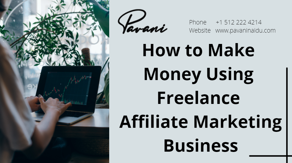 How to Make Money Using Freelance Affiliate Marketing Business