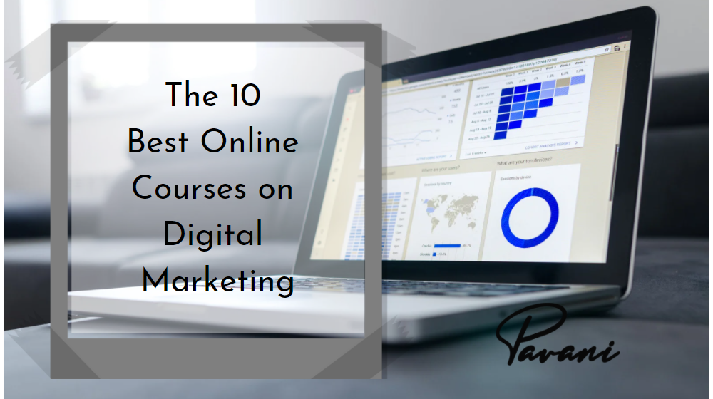 The 10 Best Online Digital Marketing Courses