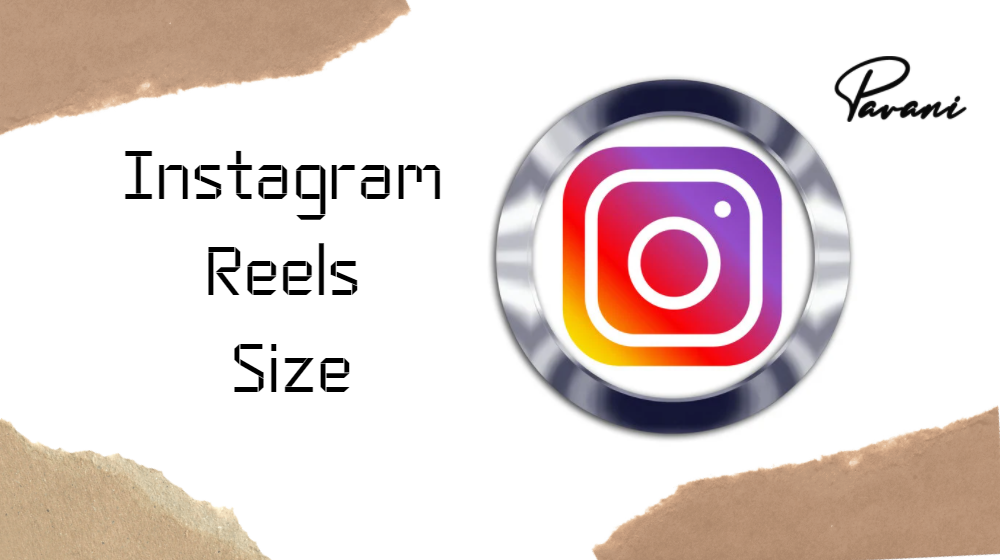 Best Instagram Reels Size