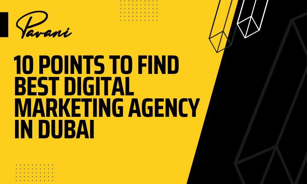 10 Points To Find Best Digital Marketing Agency In Dubai