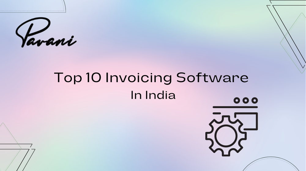 Top 10 Invoicing Software In India