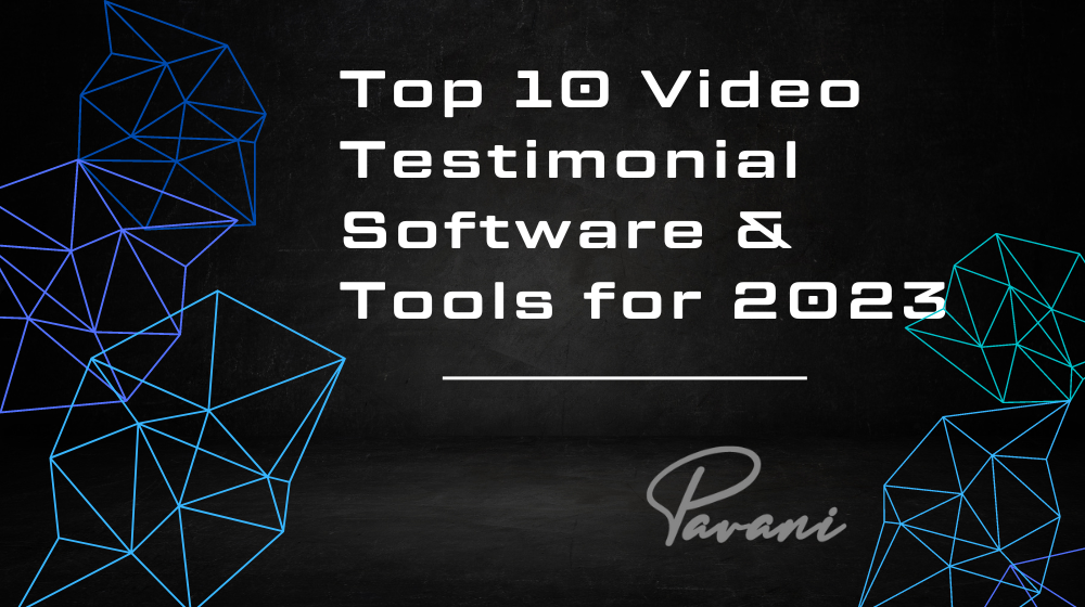Top 10 Video Testimonial Software & Tools for 2023