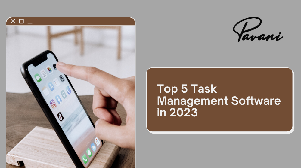 Top 5 Task Management Software in 2023