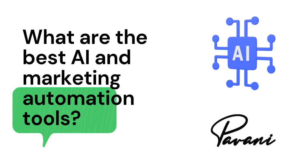 What are the best AI and marketing automation tools – 2023