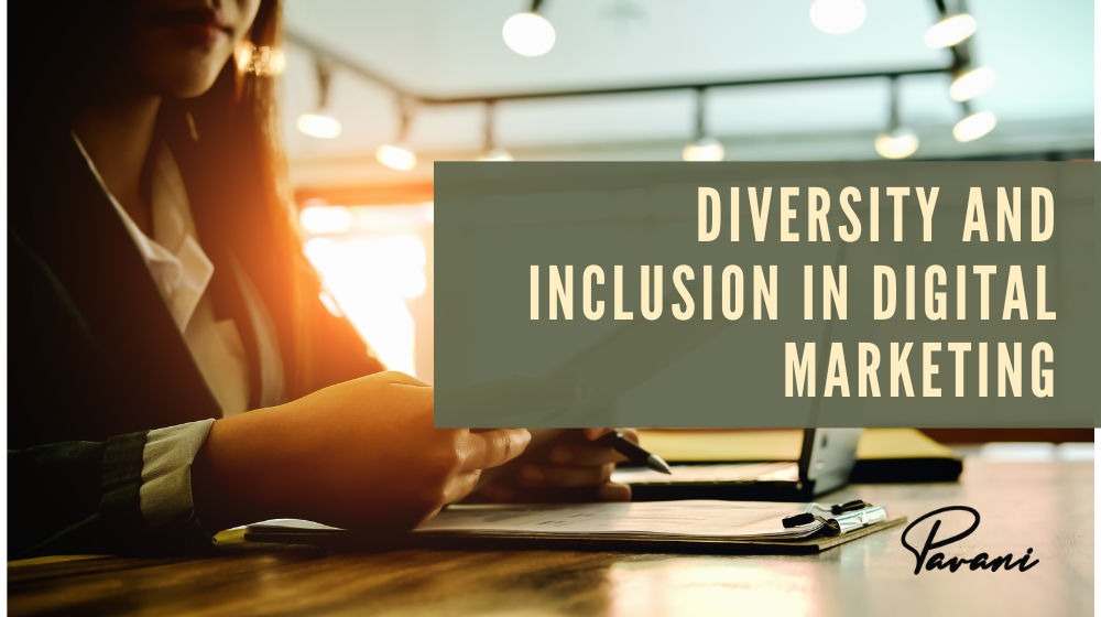 Diversity And Inclusion In Digital Marketing