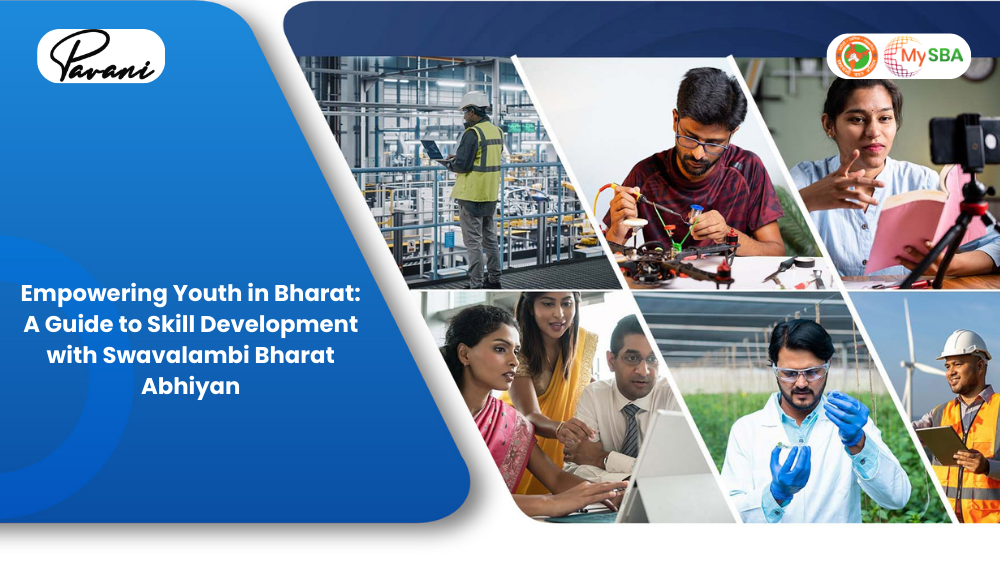 Empowering Youth in Bharat: A Guide to Skill Development with Swavalambi Bharat Abhiyan